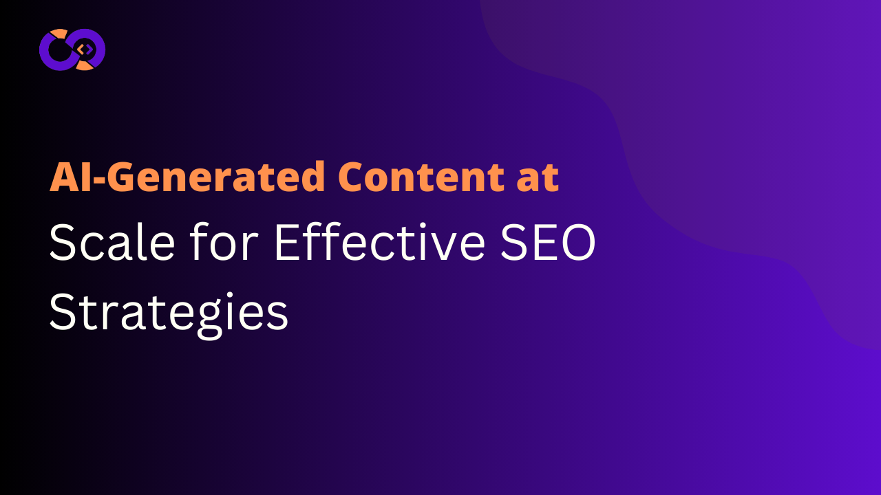 Read more about the article Harnessing AI-Generated Content at Scale for Effective SEO Strategies